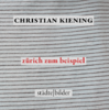 zürich zum beispiel von Christian Kiening